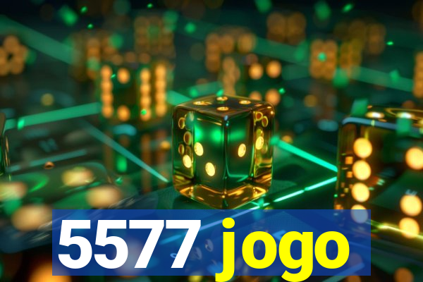 5577 jogo